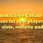 Betmatik Live Casino 💰 Bonuses for new players 💰 2000+ slots, roulette and other