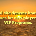 Official site deneme bonus 💰 Bonuses for new players 💰 VIP Programs.